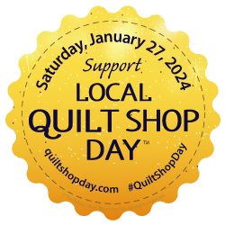 Local Quilt Shop Day 2024