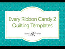 Amanda Murphy ¼" Every Ribbon Candy2 Templates Set of 3