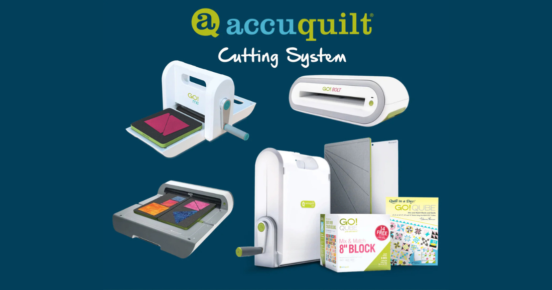 AccuQuilt GO! fabric cutting system range showing the GO! Me, GO! Bolt, GO! Big and GO! Cutter machines alongside cutting dies and pattern books on a teal background