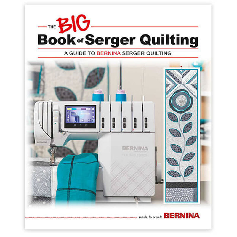 Bernina Big Book of Serger Quilting