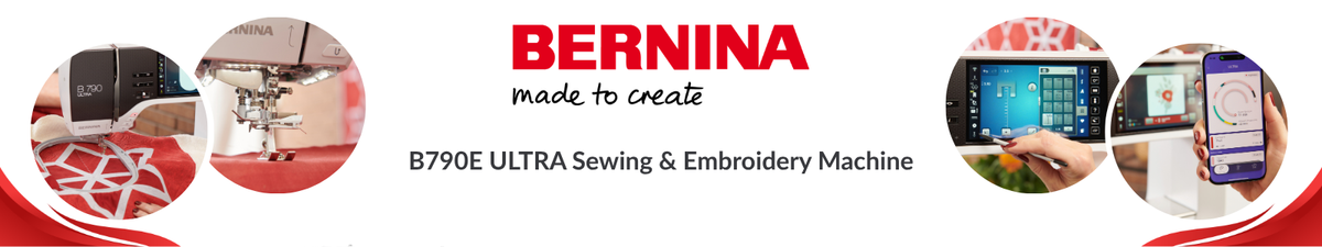 BERNINA B790E ULTRA sewing and embroidery machine banner showing embroidery, needle detail, touchscreen and smartphone app.⠋
