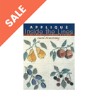 C&T Appliqué Inside The Lines By Carol Armstrong^