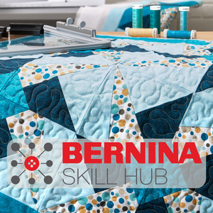 BERNINA Skills Hub – On-Demand Learning for Your Machine