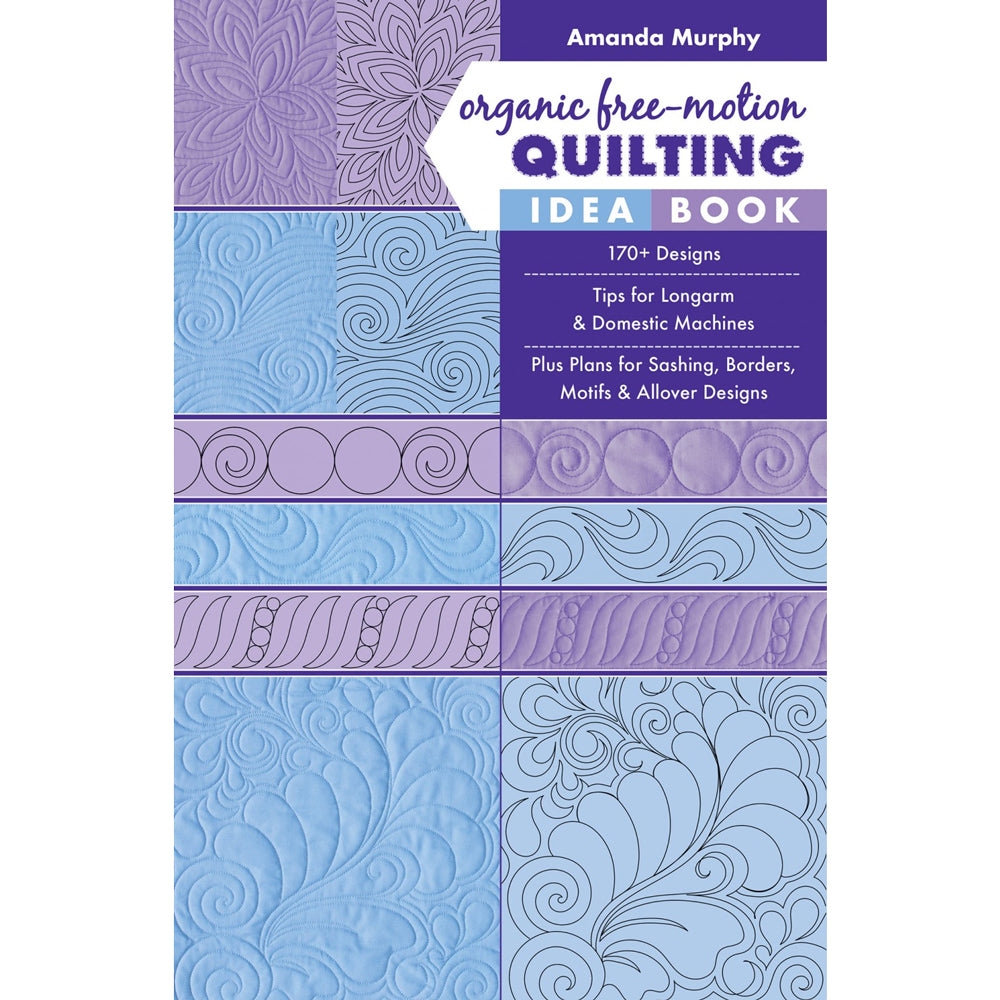 Organic Free-Motion Quilting Idea Book - quilting book by Amanda Murphy