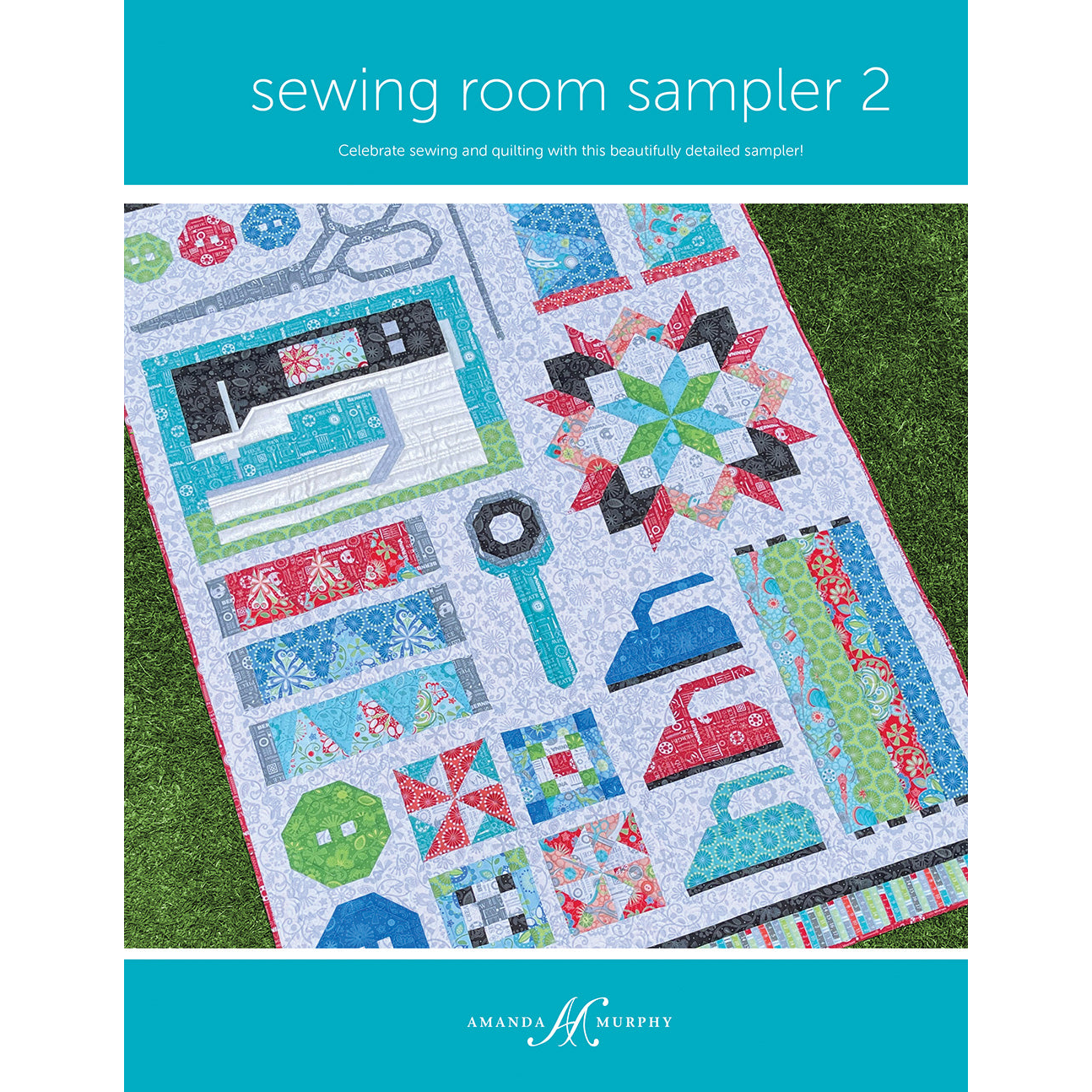 Amanda Murphy Sewing Room Sampler 2 Pattern - Amanda Murphy product available at Quilt Direct