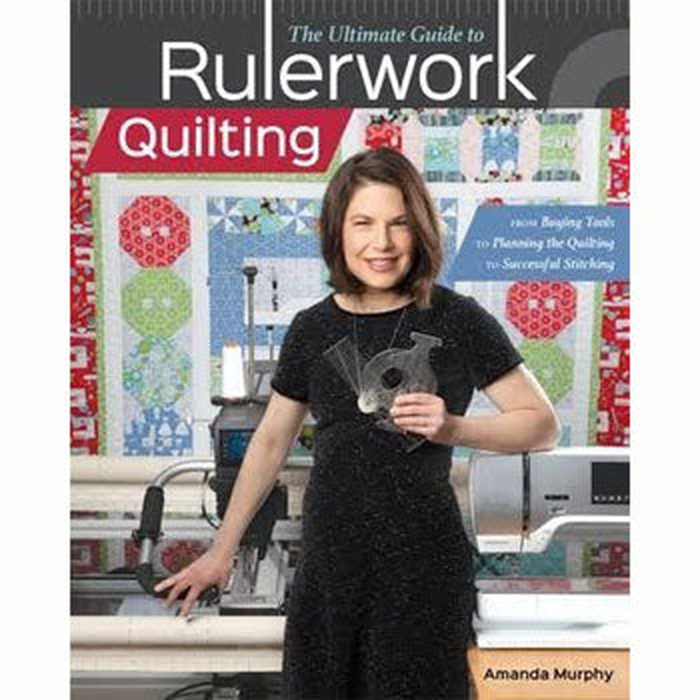The Ultimate Guide to Rulerwork Quilting - craft pattern by Amanda Murphy