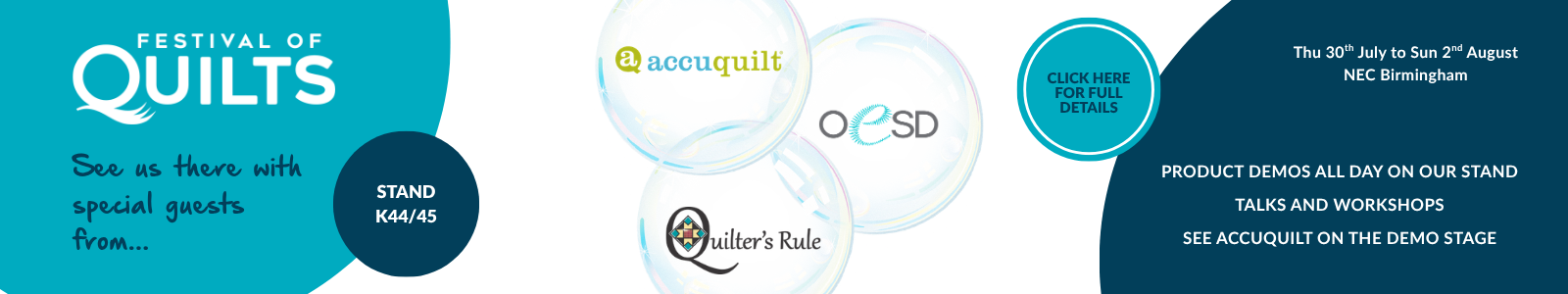 Festival of Quilts 2026 event banner, Stand K44/45, NEC Birmingham, 30 July to 2 August. Premium quality quilting supplies from UK stockist Quilt Direct, featuring special guests AccuQuilt, OESD, and Quilter's Rule. Product demos, talks, and workshops all day.