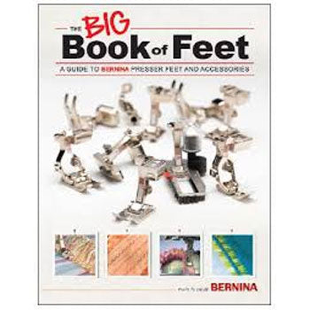 Bernina Big Book of Feet (2nd Edition) - genuine Bernina sewing machine accessory