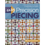 Easy Precision Piecing By Sarah Scott - C&T Publishing