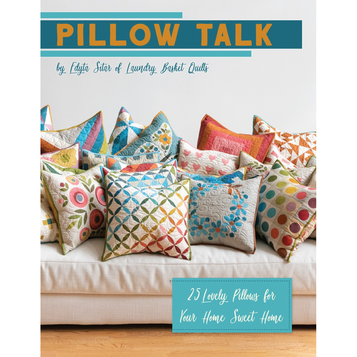 quilting book It's Sew Emma Pillow Talk Book by Edyta Sitar
