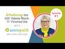 Accuquilt GO! Odette Block-11"Finished by Kaye England