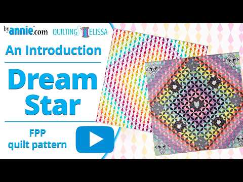 ByAnnie Fream Star Quilt intro video