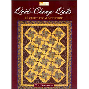 Quick Change Quilts - By Terri Nussbaum^ - craft pattern by Books