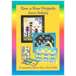 Sew A Row Projects - Karin Hellaby^ - craft pattern by Books