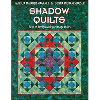C&T Shadow Quilts By Patricia Maixner Margaret^