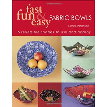 C&T Fast Fun & Easy Fabric Bowls^