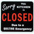 Sorry Kitchen Closed Magnet