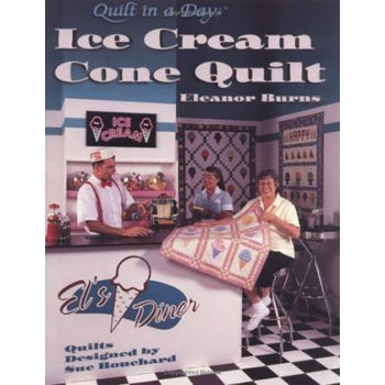 Quilt In A Day Ice Cream Cone Quilt Book^