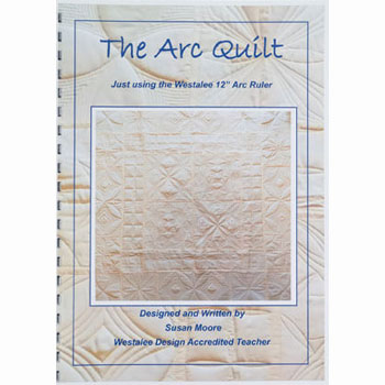 Westalee Design The Arc Quilt Book