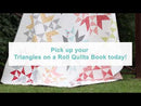 It's Sew Emma Triangle on a Roll Quilts Book