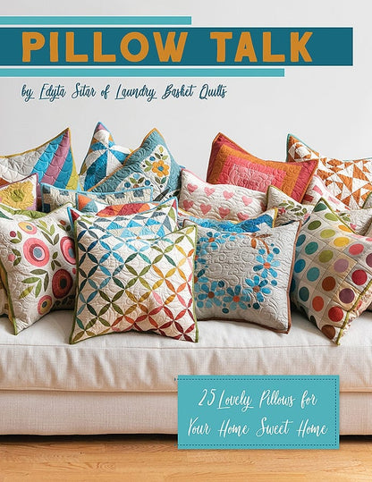 It's Sew Emma Pillow Talk Book by Edyta Sitar
